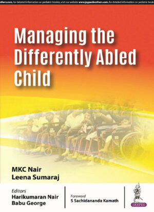 Managing the Differently Abled Child by MKC Nair