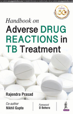 Handbook on Adverse Drug Reactions in TB Treatment by Rajendra Prasad