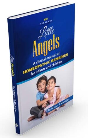 Little Angels A Clinical Manual Of Homeopathic Remedies For Infants And Children by  DR MAYUR S MAHAJAN