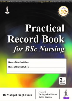 Practical Record Book for BSc Nursing by Dr Mahipal Singh Fenin