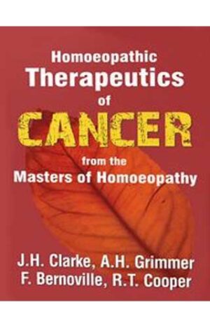 The Therapeutics Of Cancer by  JOHN HENRY CLARKE