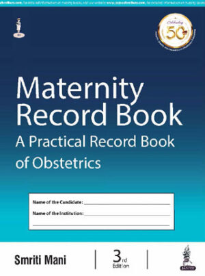 Maternity Record Book by Smriti Mani