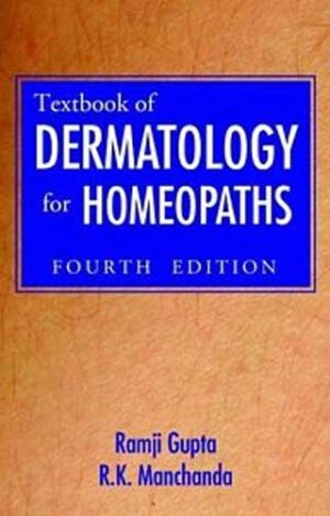 Textbook Of Dermatology For Homoeopaths by  R GUPTA / R K MANCHANDA