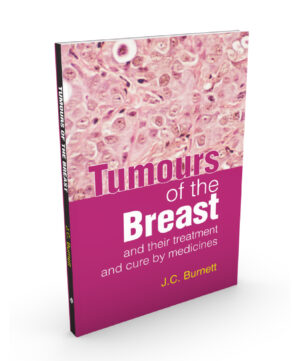 Tumours Of The Breast And Their Treatment And Cure By Medicine by  JAMES COMPTON BURNETT