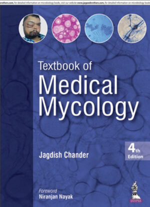 Textbook of Medical Mycology by Jagdish Chander