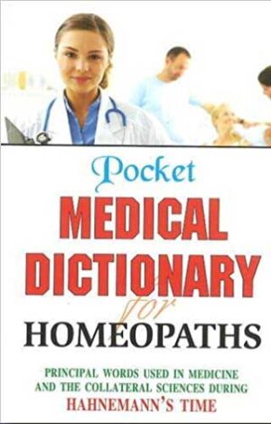 Pocket Medical Dictionary For Homeopaths by  B JAIN