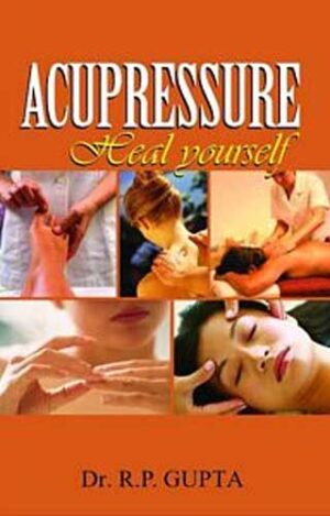 Accupressure: Heal Yourself by  R P GUPTA