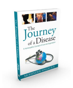 The Journey Of A Disease by 	JUS MOHINDER SINGH