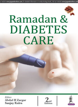 Ramadan and Diabetes Care by Abdul H Zargar