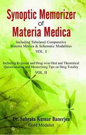 Synoptic Memorizer Of Materia Medica by  DR. SUBRATA K. BANERJEA