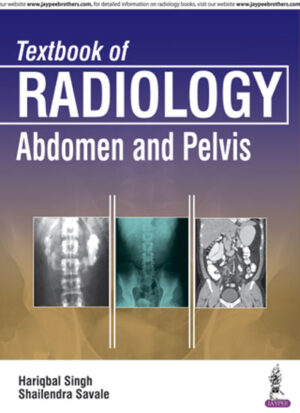 Textbook of Radiology: Abdomen and Pelvis by Hariqbal Singh