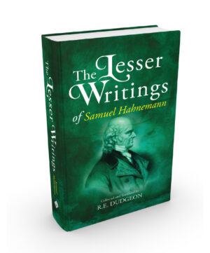 The Lesser Writings Of Hahnemann by 	SAMUEL HAHNEMANN & R E DUDGEON