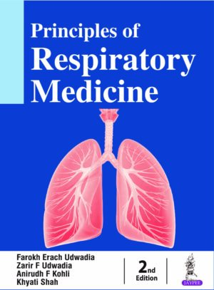 Principles of Respiratory Medicine by Farokh Erach Udwadia