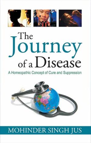 The Journey Of A Disease by 	JUS MOHINDER SINGH