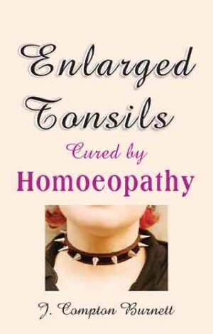 Enlarged Tonsils by  JAMES COMPTON BURNETT