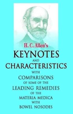 Allens Keynotes And Characteristics With Comparisons by  H.C. ALLEN