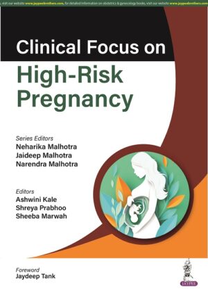 Clinical Focus on High-Risk Pregnancy by  Neharika Malhotra