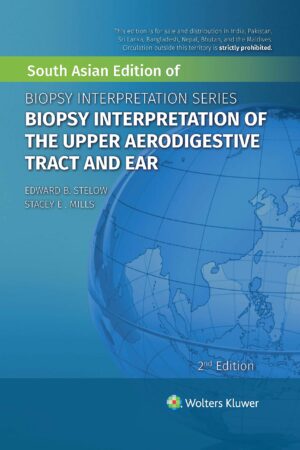 Biopsy Interpretation of the Upper Aerodigestive Tract and Ear  by  Stelow E. B.