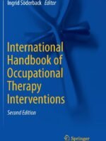 International Handbook of Occupational Therapy Interventions by Ingrid Söderback