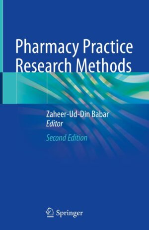 Pharmacy Practice Research Methods  by Zaheer-Ud-Din Babar