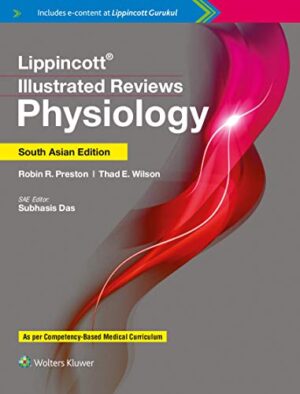 Lippincott’s Illustrated Reviews Physiology by  Subhasis Das