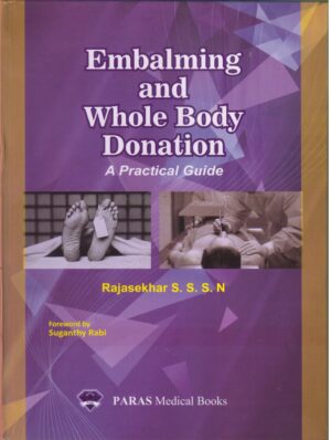 Embalming and Whole Body Donation by Rajasekhar S.S.S.N