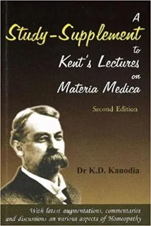 A Study Suplement To Kent's Lecture on Materia Medica by Kanodia Kd