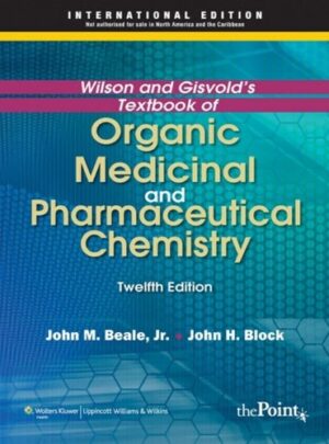 Wilson Gisvolds Textbook Of Organic Medicinal And Pharmaceutical Chemistry by John M. Beale