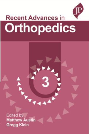 Recent Advances in Orthopedics 3 by Matthew Austin