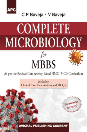 Complete Microbiology For Mbbs by C.P Baveja