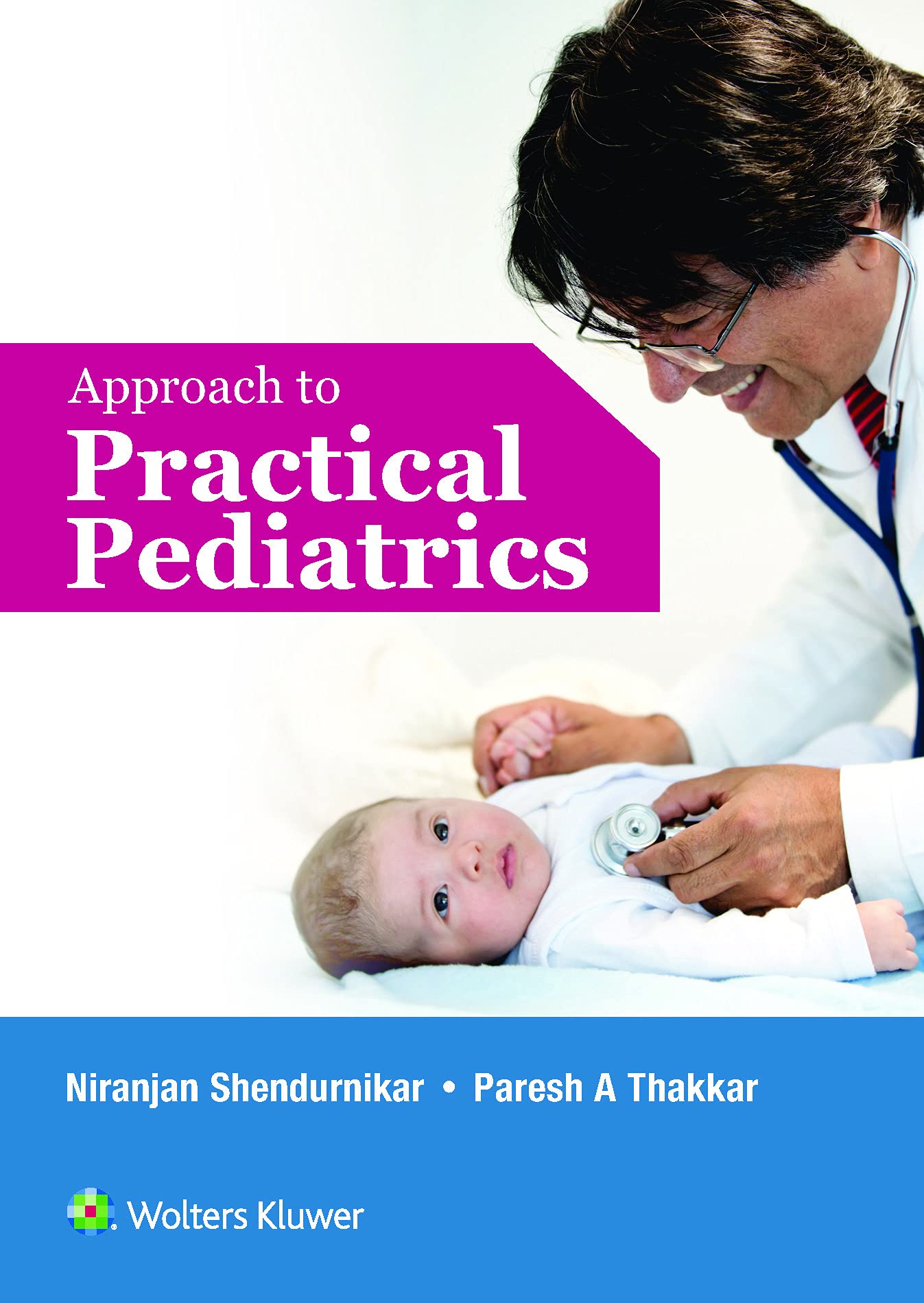 Approach To Practical Pediatrics by Niranjan Shendurnikar Drcart