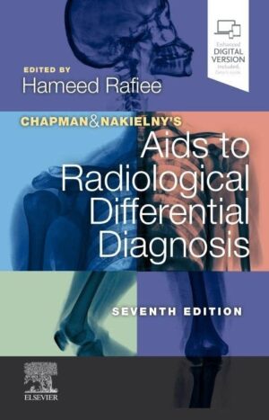 Chapman & Nakielny'S Aids To Radiological Differential Diagnosis by Hameed Rafiee