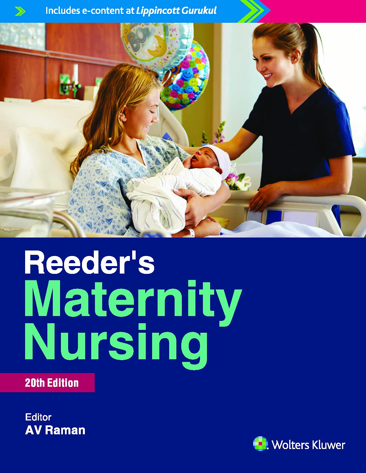 Reeders Maternity Nursing by A.V Raman