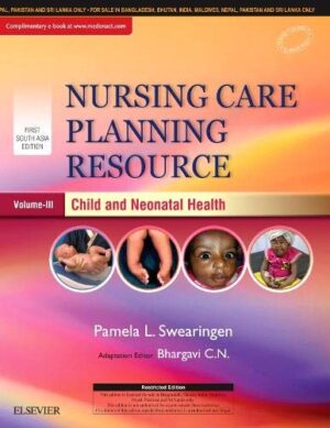 Nursing Care Planning Resource Volume 3 Child Neonatal Health by C.N. Bhargavi