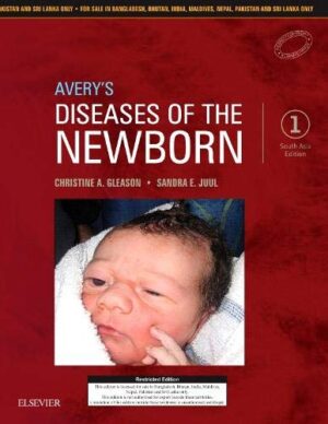 Avery’s Diseases Of The Newborn by Christine Gleason