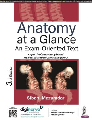 Anatomy at a Glance: An Exam-Oriented Text by Sibani Mazumdar