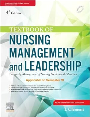 Textbook of Nursing Management and Leadership, 4/e 2023 by Clement I