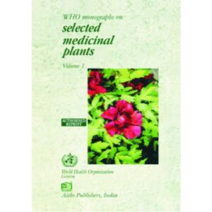 WHO Monographs on Selected Medicinal Plants Vol. 1 by W.H.O.