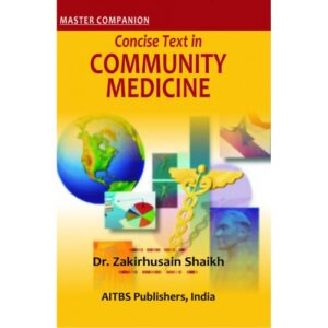 Master Companion Concise Text in Community Medicine by Dr. Zakirhusain Shaikh