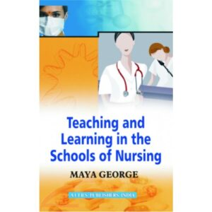 Teaching and Learning in Schools of Nursing by M. GEORGE