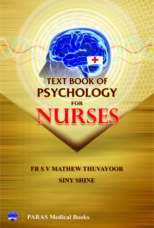 Textbook of Psychology for Nurses by Mathew Thuvayoor