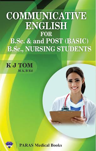 Communicative English For B.Sc. Nursing And Post Basic B.Sc. Nursing By ...