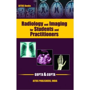 Radiology and Imaging for Students & Practitioners-` by Gupta,Abhitabh Abhishek