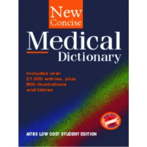 New Concise Medical Dictionary by Gupta