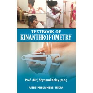 Textbook of Kinanthropometry by Shyamal Koley