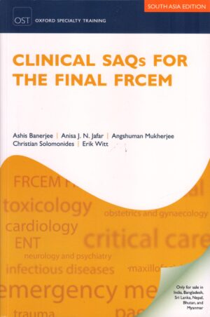 Clinical SAQs for the Final FRCEM by Ashis Banerjee