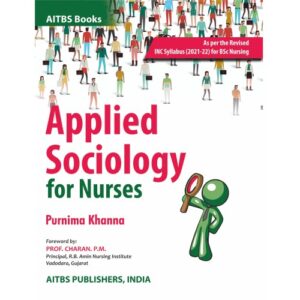 Applied Sociology for Nurses by Purnima Khanna