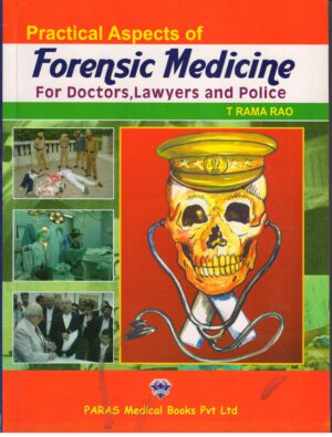 Practical Aspects of Forensic Medicine by T Rama Rao