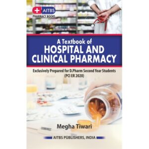 A Textbook of HOSPITAL AND CLINICAL PHARMACY by MEGHA TIWARI