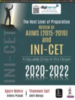 The Next Level of Preparation Review of AIIMS (2015-2019) and INI-CET (2020-2022)